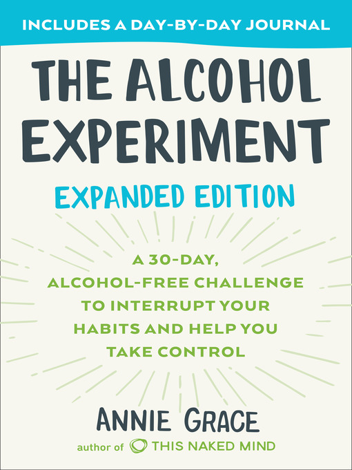 Title details for The Alcohol Experiment by Annie Grace - Available